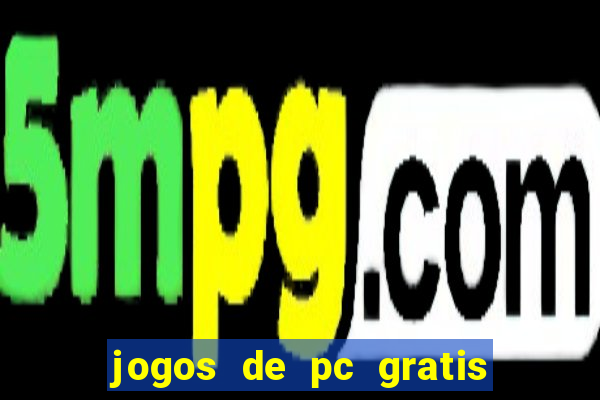 jogos de pc gratis para download